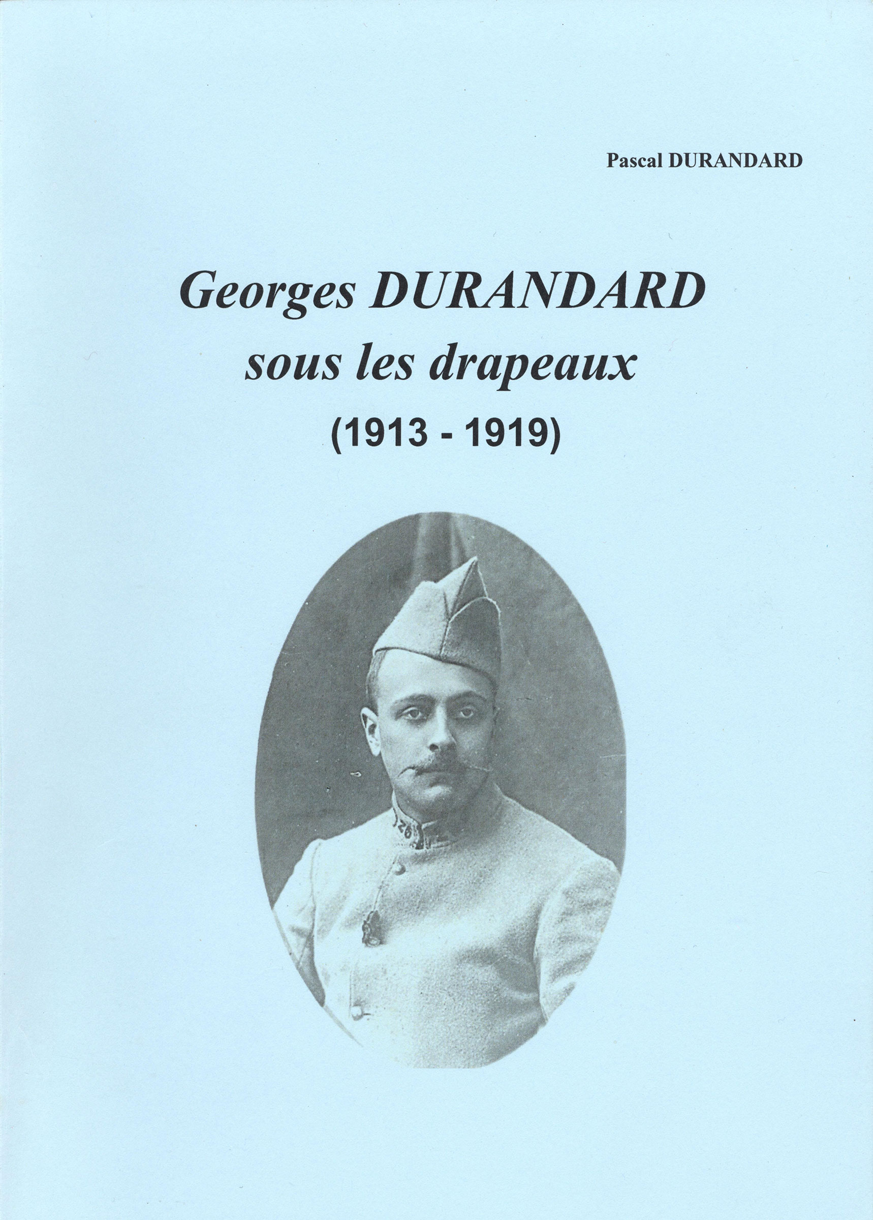 Georges Durandard sous les drapeaux - 1913-1919